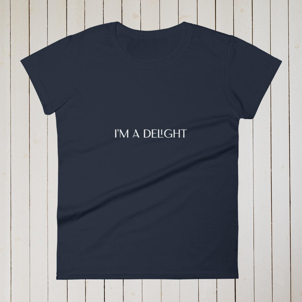 I'm A Delight Ladies T-Shirt - 313etcetera404