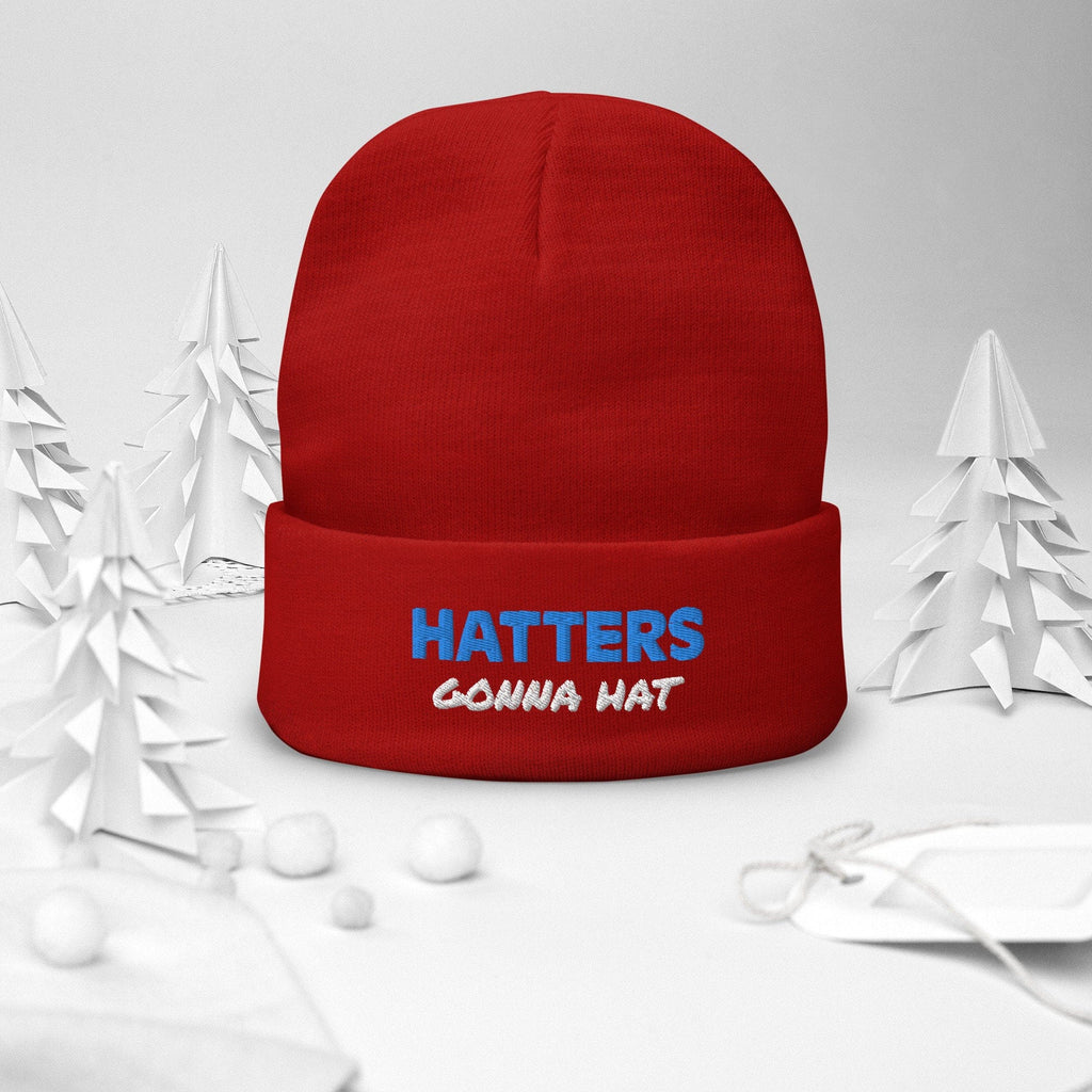 Hatters Gonna Hat Embroidered Minimalist Beanie Novelty Gift Headwear - 313etcetera404